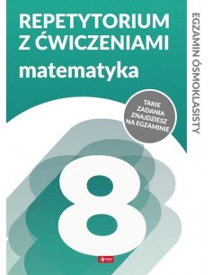 Repetytorium ósmoklasisty z ćwiczeniami Matematyka