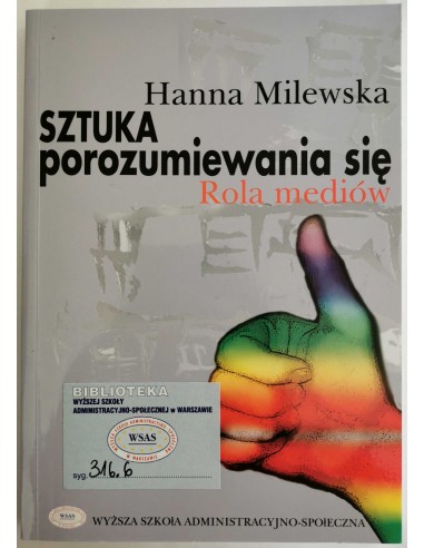 Milewska - Sztuka porozumiewania się Rola mediów