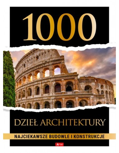 1000 dzieł architektury Najciekawsze budowle