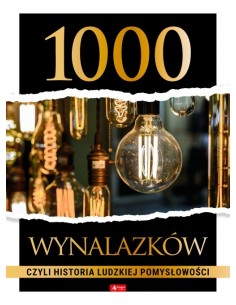 1000 wynalazków Historia ludzkiej pomysłowości