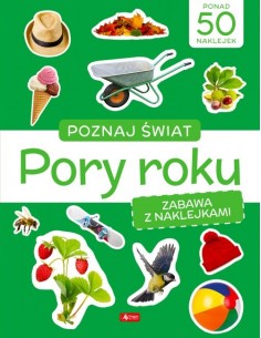 Poznaj świat Zabawa z naklejkami Pory roku