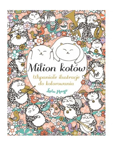 Mayo - MILION KOTÓW Wspaniałe ilustracje do...