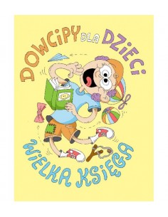 Dowcipy dla dzieci Wielka Księga