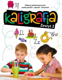 Kaligrafia Zeszyt 2 Nauka pisania