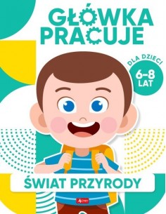 Baturo - Główka pracuje Świat przyrody