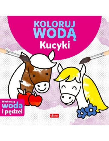 Koloruj wodą Kucyki