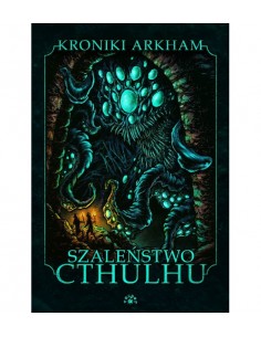 Szaleństwo CTHULHU - Seria Kroniki Arkham