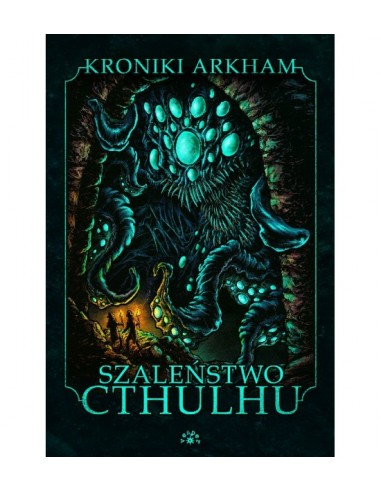 Szaleństwo CTHULHU - Seria Kroniki Arkham