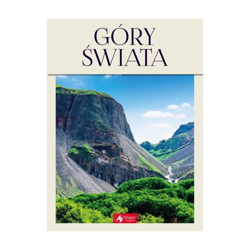 Góry świata Najpiękniejsze masywy
