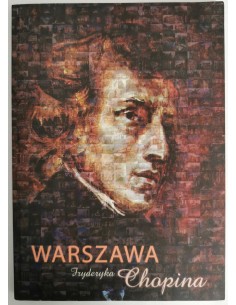 Warszawa Fryderyka Chopina