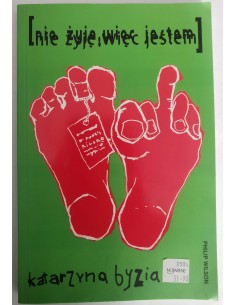 Byzia - Nie żyję więc jestem