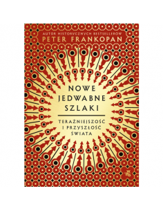 Frankopan - Nowe jedwabne szlaki
