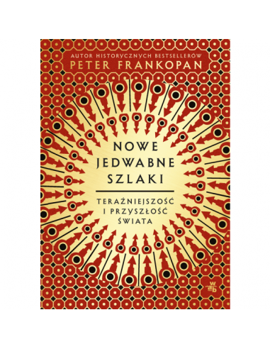 Frankopan - Nowe jedwabne szlaki