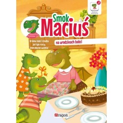 Czarkowska - Smok Maciuś na urodzinach babci