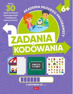 Akademia młodego programisty Zadania z kodowania 6+