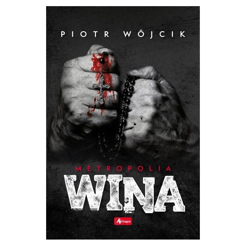 Wójcik - Wina seria Metropolia