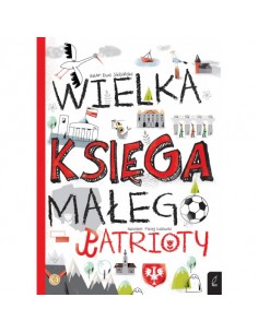 Wielka księga małego patrioty