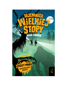 Sticky Pines Miasteczko grozy Tajemnica Wielkiej Stopy