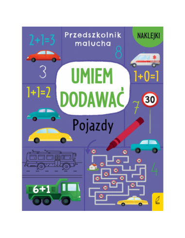 Przedszkolnik malucha Umiem dodawać Pojazdy