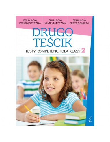 Drugoteścik Testy kompetencji dla klasy 2
