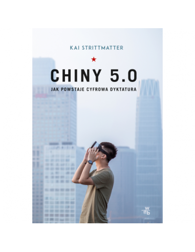Gadzała - Chiny 5.0 Jak powstaje cyfrowa dyktatura