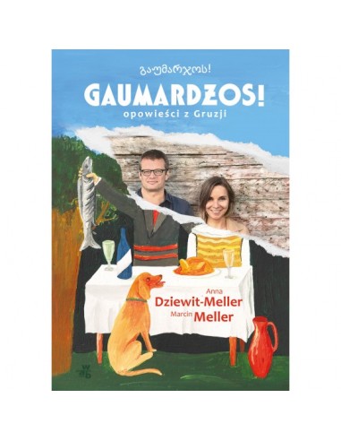 Gaumardżos Opowieści z Gruzji