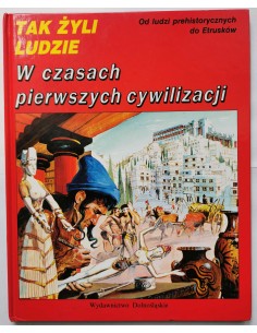 W czasach pierwszych cywilizacji