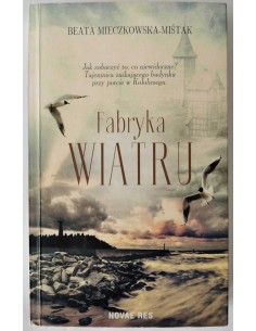 Mieczkowska-Miśtak - Fabryka wiatru