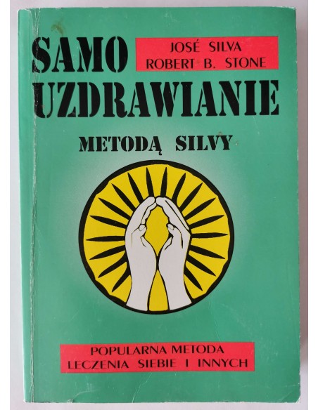 Silva - Samouzdrawianie metodą Silvy