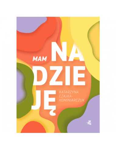 Czajka-Kominiarczuk - Mam nadzieję