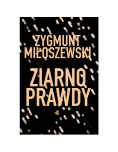Miłoszewski - Ziarno prawdy Tom 2
