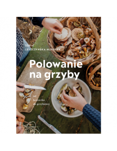 Leszczyńska-Niziołek - Polowanie na grzyby