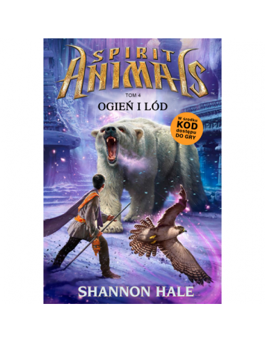 Shannon - Spirit Animals Ogień i lód tom 4