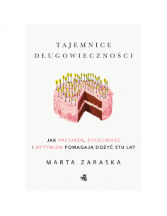 Zaraska - Tajemnice długowieczności Jak dożyć stu lat