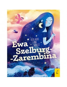Szelburg-Zarembina - Idzie niebo i inne wiersze