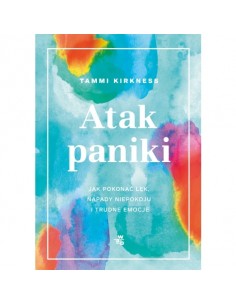 Atak paniki Jak pokonać lęk napady niepokoju