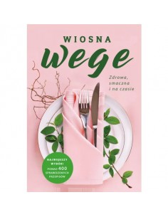 Wiosna wege Zdrowa smaczna i na czasie