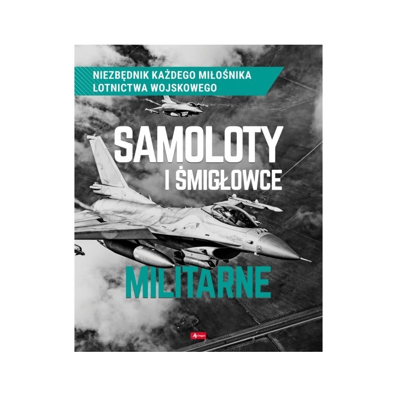 Kuroczycki - Samoloty i śmigłowce militarne