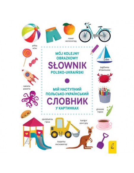 Zestaw Mój pierwszy obrazkowy słownik polsko-ukraiński
