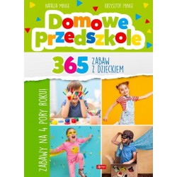 Minge - Domowe przedszkole 365 zabaw z dzieckiem