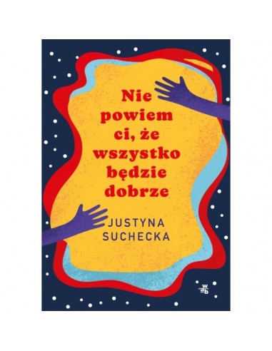 Suchecka - Nie powiem ci że wszystko będzie dobrze