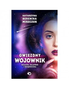 Gwiezdny wojownik T.1 Działko szlafrok i księżniczka