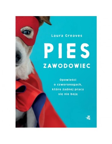 Greaves - Pies zawodowiec Opowieści o czworonogach