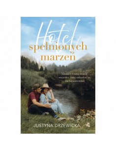 Drzewicka - Hotel spełnionych marzeń