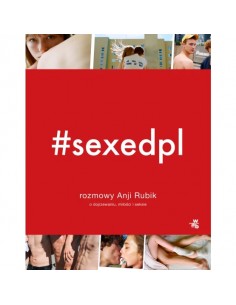 SEXEDPL Rozmowy Anji Rubik o miłości i seksie
