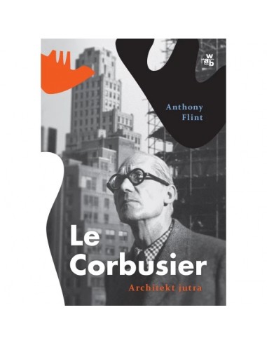 Flint - Le Corbusier Architekt jutra