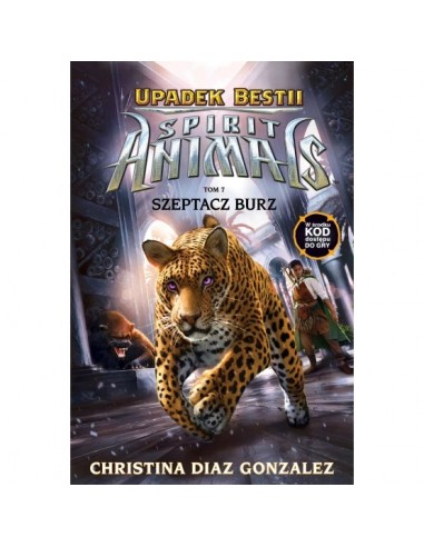 Gonzalez - Spirit Animals Upadek bestii Tom 7