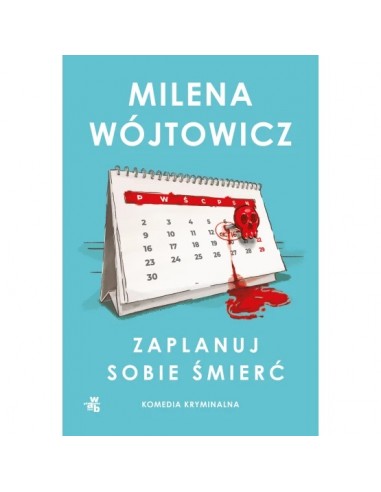 Wójtowicz - Zaplanuj sobie śmierć