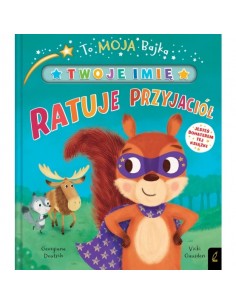 To moja bajka Ratuje przyjaciół