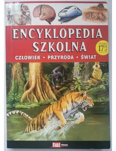 Encyklopedia szkolna Człowiek Przyroda Świat Fakt